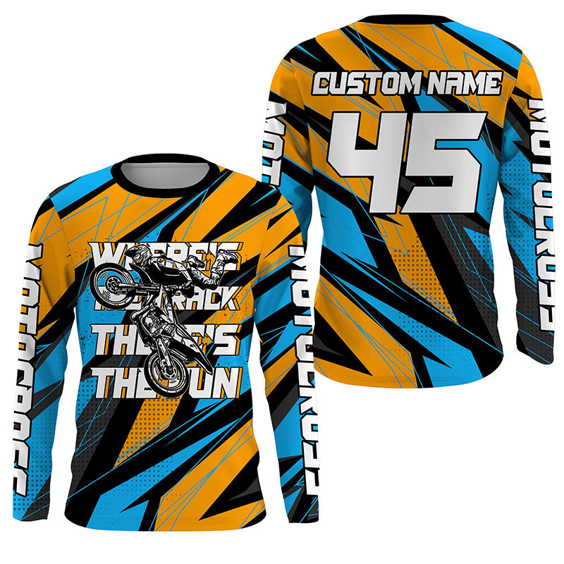 Where's The Track There's The Fun Personalized Motocross Jersey UPF30+ Dirt Bike MX Racing NMS1163