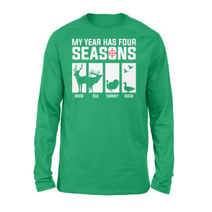 My year has four seasons hunting - Standard Long Sleeve D03