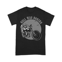 Load image into Gallery viewer, Motocycle Men T-shirt - Hell Was Boring, Cool Biker Tee, Chopper Motocross Off-road Racing Shirt| NMS133 A01