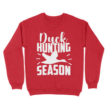 Load image into Gallery viewer, Duck Hunting Season Duck Bird Hunter Standard Sweatshirt, Hunting Gifts Shirts FSD2644D03