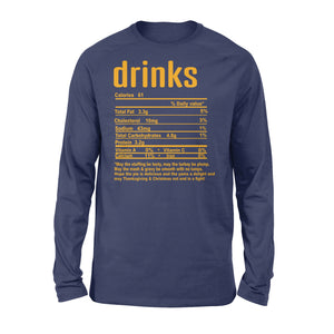 Drinks nutritional facts happy thanksgiving funny shirts - Standard Long Sleeve