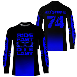 Custom Dirt Bike jersey kid&adult UPF30+ Ride Fast Die Last blue motocross racing shirt motorcycle PDT416