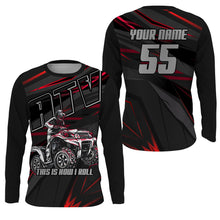 Load image into Gallery viewer, Personalized Quad Bike Shirt UPF30+ ATV Motocross Racing Jersey Adult Youth This Is How I Roll NMS1360