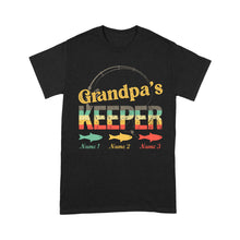 Load image into Gallery viewer, Grandpa&#39;s keeper custom fishing shirt, grandpa shirt, gifts for grandpa, grandfather, father&#39;s day D02 NQS1631 - Standard T-shirt
