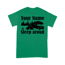 Load image into Gallery viewer, Sleep Around Funny Camping Lover custom name Men&#39;s Tshirt happy camper - FSD1651D06