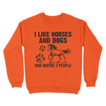 Load image into Gallery viewer, I Like Horses and Dogs and maybe 3 people, funny Horse shirt D03 NQS2710 - Standard Crew Neck Sweatshirt