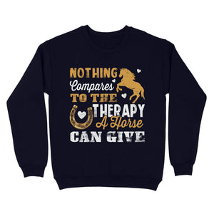 Nothing Compares To The Therapy A Horse Can Give D02 NQS2931 Standard Crew Neck Sweatshirt