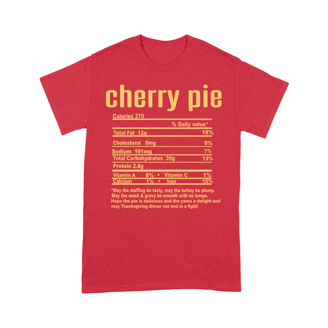 Cherry pie nutritional facts happy thanksgiving funny shirts - Standard T-shirt