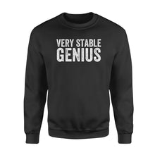 Load image into Gallery viewer, Very Stable Genius - Standard Crew Neck Sweatshirt