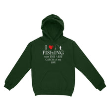 Load image into Gallery viewer, Fishing with the Best Catch of my life Husband/Boyfriend Mans Fishing Gifts Valentine&#39;s Day Gift Hoodie - FSD2924 D06