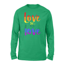 Load image into Gallery viewer, Love is Love - LGBT - Standard Long Sleeve