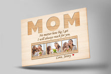 Load image into Gallery viewer, Personalized Mom Canvas - Always Reach for Your, Mother&#39;s Day Gift Custom Photo Collage, I Love You Mom| N2464