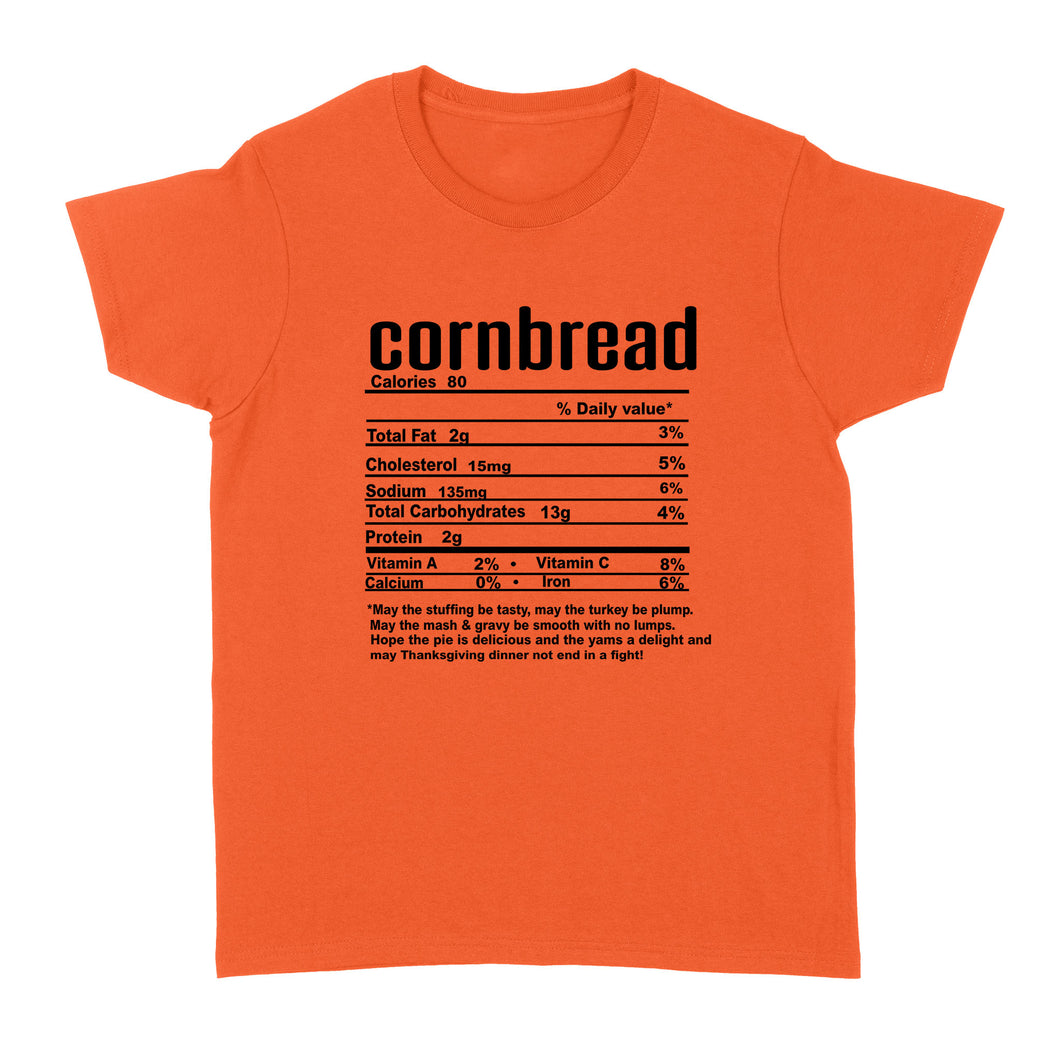 Cornbread nutritional facts happy thanksgiving funny shirts - Standard Women's T-shirt