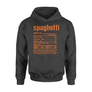 Spaghetti nutritional facts happy thanksgiving funny shirts - Standard Hoodie