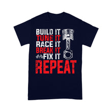 Load image into Gallery viewer, Motorcycle Men T-shirt - Built It Tune It Race It Break It Fix It Repeat - Cool Motocross Biker Tee| NMS234 A01