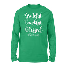 Load image into Gallery viewer, Grateful thankful blessed - Standard Long Sleeve