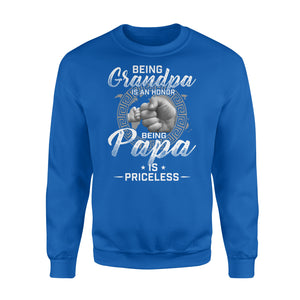 Being Grandpa is an honor, being papa is priceless NQS774 D06 - Standard Crew Neck Sweatshirt