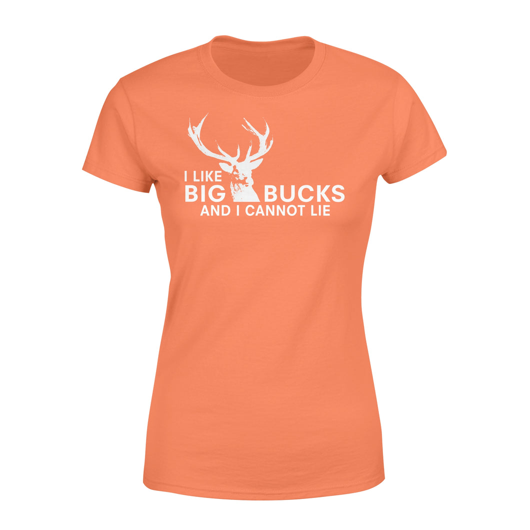 I Like Big Bucks And I Cannot Lie Women's T-shirt - FSD62