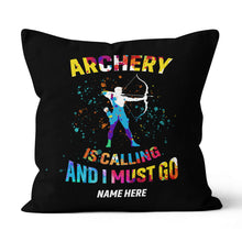 Load image into Gallery viewer, Personalized Archery Is Calling Black Pillow, Funniest Pillow For Archer TDM0911