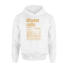 Load image into Gallery viewer, Dinner rolls nutritional facts happy thanksgiving funny shirts - Standard Hoodie
