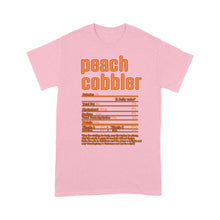Load image into Gallery viewer, Peach cobbler nutritional facts happy thanksgiving funny shirts - Standard T-shirt
