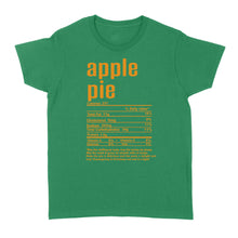 Load image into Gallery viewer, Apple pie nutritional facts happy thanksgiving funny shirts - Standard Women&#39;s T-shirt