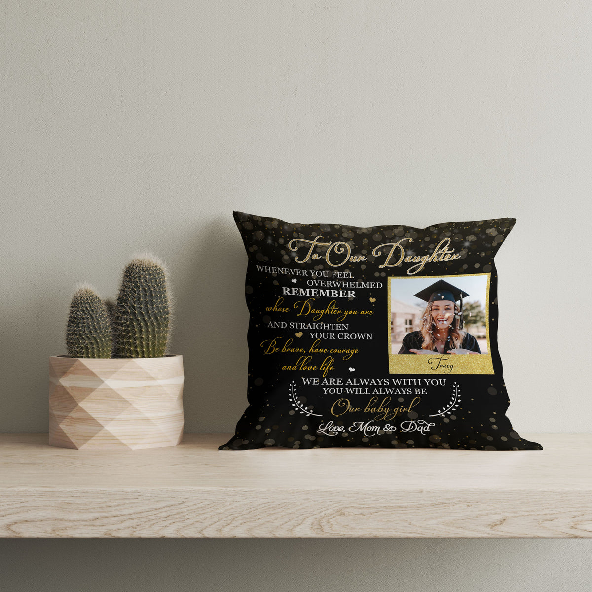 Personalized Graduation Pillow to Our Daughter, Custom High School College Grad Congrats All-over Print| NPL63