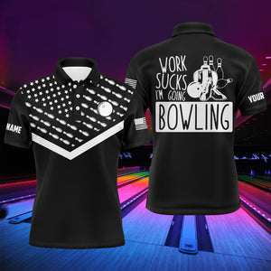 Funny Men Polo Bowling Shirt Personalized Work Sucks I'm Going Bowling Black Patriotic Short Sleeves NBP10