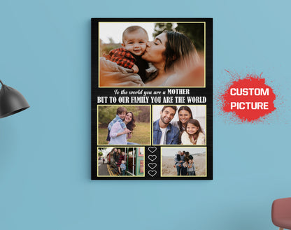Personalized Mom Canvas| Mother You Are The World Custom Mom Canvas| Mother's Day Gift, Mom Birthday Gift for Mother JC225