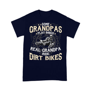 Grandpa Dirt Bike T-shirt - Real Grandpas Ride Dirt Bike- Cool Motocross Tee, Off-road Dirt Racing Papa Biker| NMS194 A01