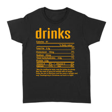 Load image into Gallery viewer, Drinks nutritional facts happy thanksgiving funny shirts - Standard Women&#39;s T-shirt