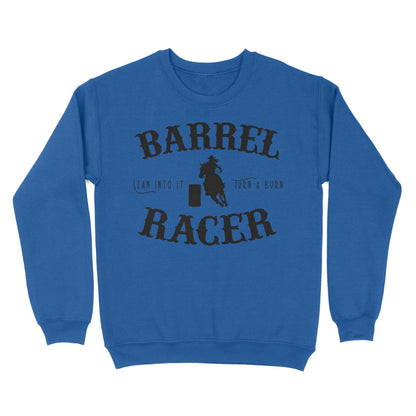 Barrel Racer Turn & Burn Lean Into It, horse riding shirts, funny horse shirt D06 NQS3108 Sweatshirt
