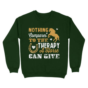 Nothing Compares To The Therapy A Horse Can Give D02 NQS2931 Standard Crew Neck Sweatshirt