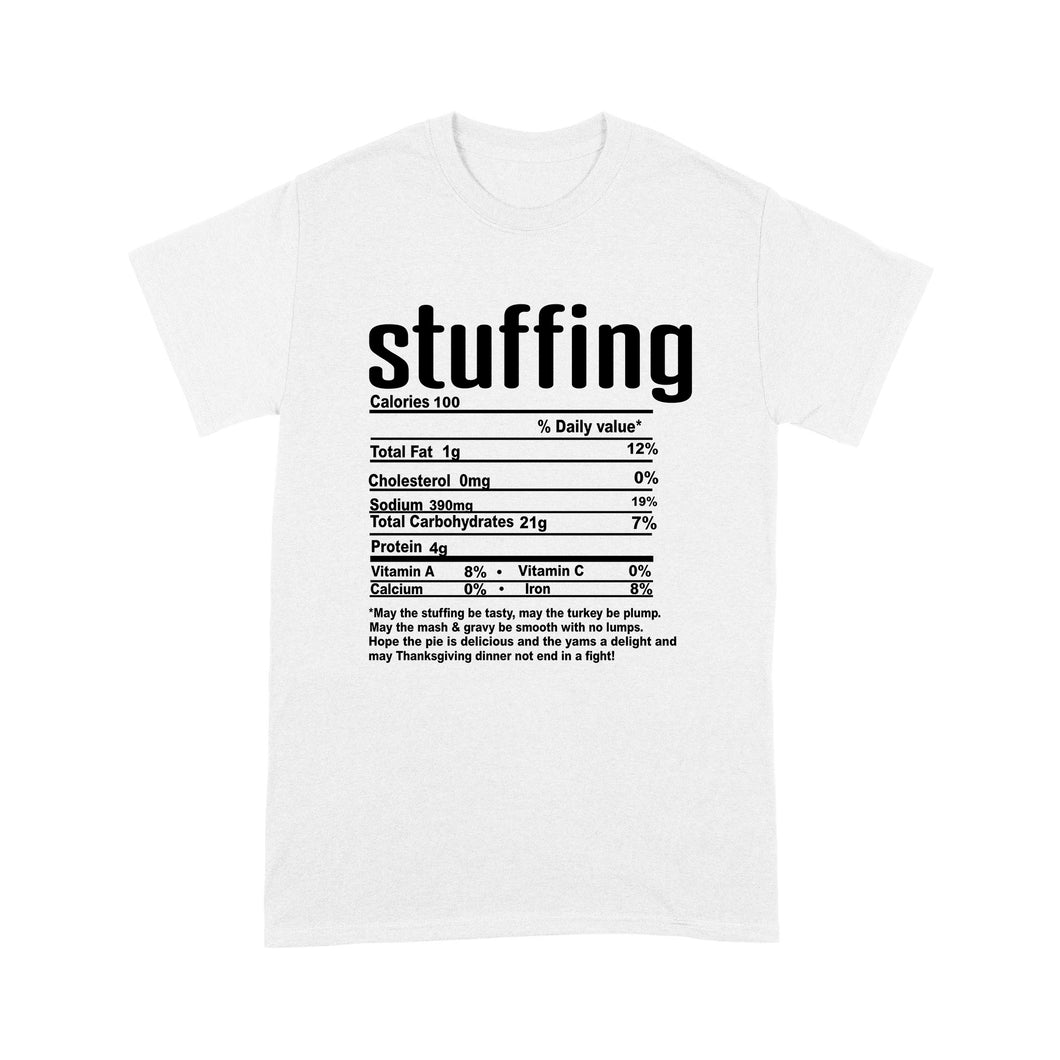 Stuffing nutritional facts happy thanksgiving funny shirts - Standard T-shirt