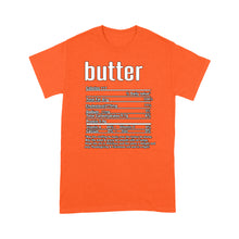 Load image into Gallery viewer, Butter nutritional facts happy thanksgiving funny shirts - Standard T-shirt