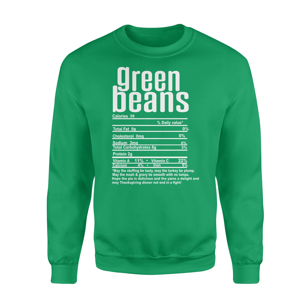 Green beans nutritional facts happy thanksgiving funny shirts - Standard Crew Neck Sweatshirt