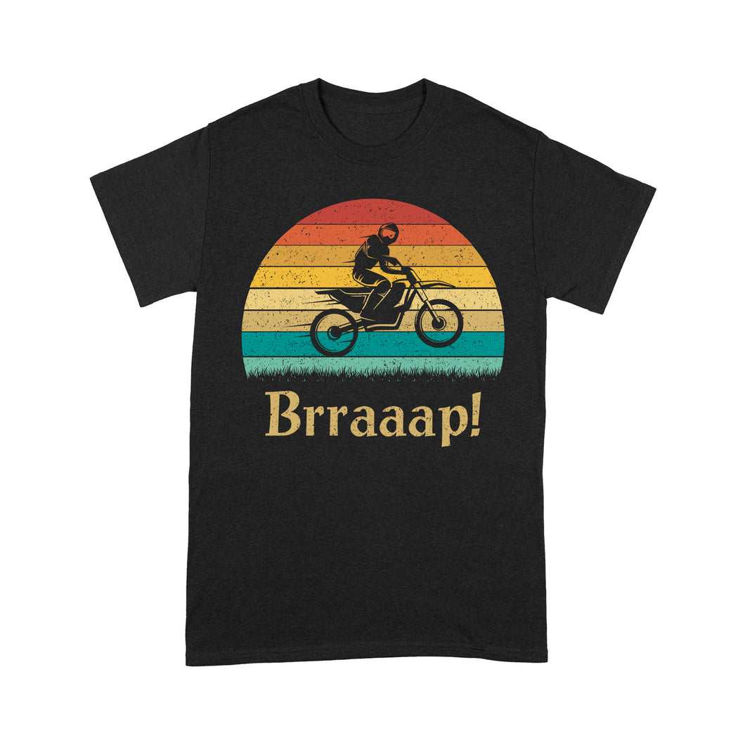 Dirt Bike Men T-shirt Retro Style - Braap! - Cool Motocross Biker Tee, Off-road Dirt Racing for Rider Dad Papa| NMS195 A01