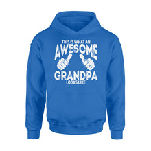 Load image into Gallery viewer, This is what an Awesome Grandpa Looks Like, Grandfather Gift, gift for grandpa D06 NQS1334 - Standard Hoodie