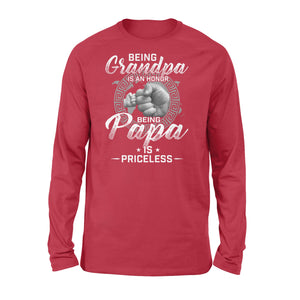 Being Grandpa is an honor, being papa is priceless NQS774 D06 - Standard Long Sleeve
