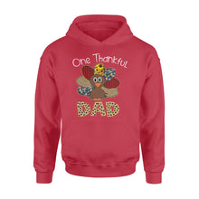 Load image into Gallery viewer, One thankful dad thanksgiving gift for him - Standard Hoodie