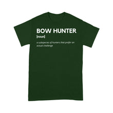 Load image into Gallery viewer, Bow Hunter Definition funny hunting shirt, archery hunting t-shirt - FSD1249D06