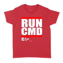 Load image into Gallery viewer, Run CMD  Computer Nerd - Standard Women&#39;s T-shirt