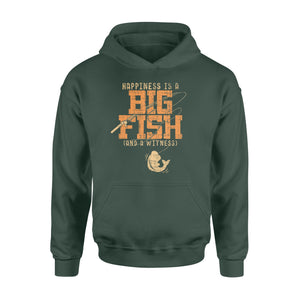 Happiness is A Big Fish And A Witness Hoodie, Fishing apparel for men, women - NQS1236