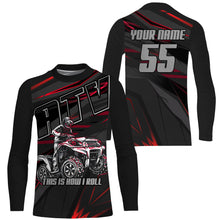 Load image into Gallery viewer, Personalized Quad Bike Shirt UPF30+ ATV Motocross Racing Jersey Adult Youth This Is How I Roll NMS1360