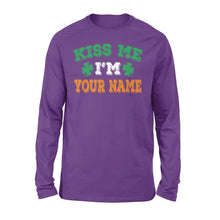Load image into Gallery viewer, Kiss me I&#39;m Irish Customize Name shirt Perfect gift for St Patrick&#39;s day - Standard Long Sleeve