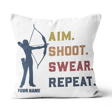 Load image into Gallery viewer, Funny Vintage Archery Aim Shoot Swear Repeat Custom Name White Pillow TDM0756