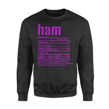 Load image into Gallery viewer, Ham nutritional facts happy thanksgiving funny shirts - Standard Crew Neck Sweatshirt