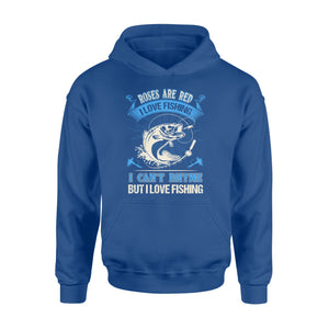 Funny Fishing poem Hoodie shirt - " Roses are red, violets are blue, I can't rhyme but I love fishing" - best gift ideas for fishing lovers - SPH18