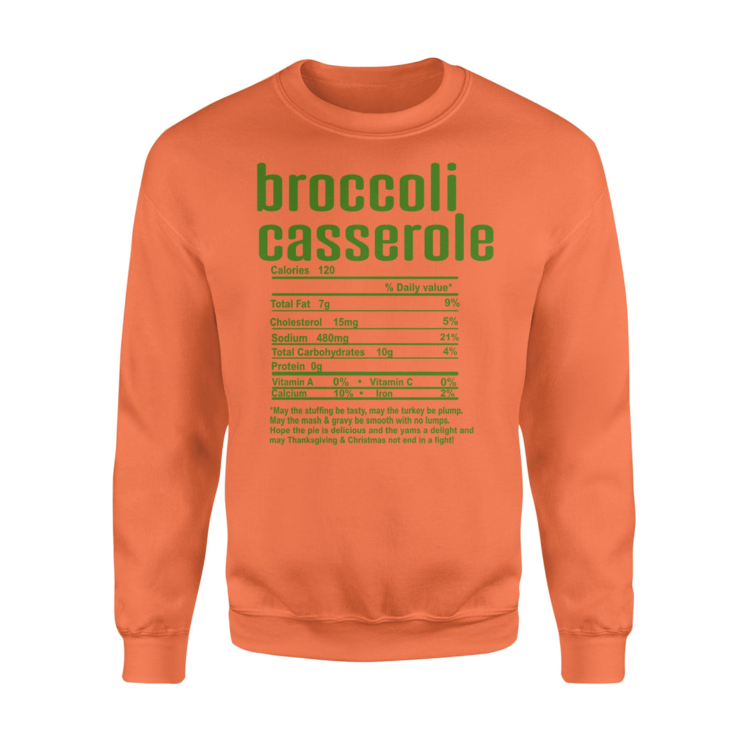 Broccoli casserole nutritional facts happy thanksgiving funny shirts - Standard Crew Neck Sweatshirt