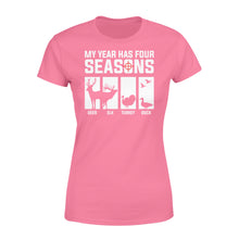 Load image into Gallery viewer, My year has four seasons hunting- Standard Women&#39;s T-shirt D03